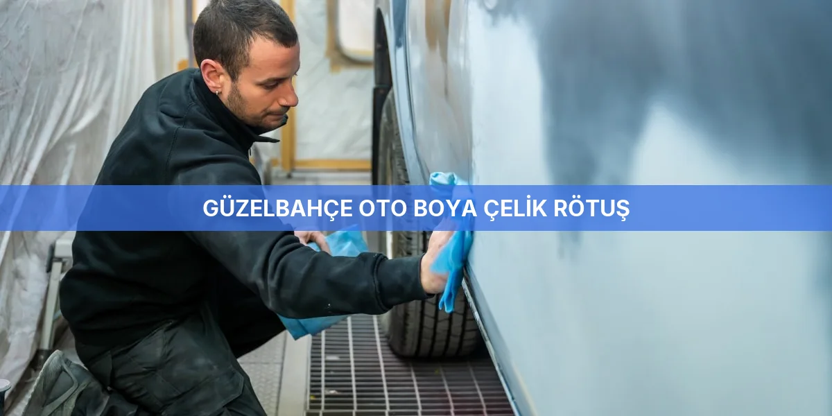 Güzelbahçe Oto Boya Çelik Rötuş