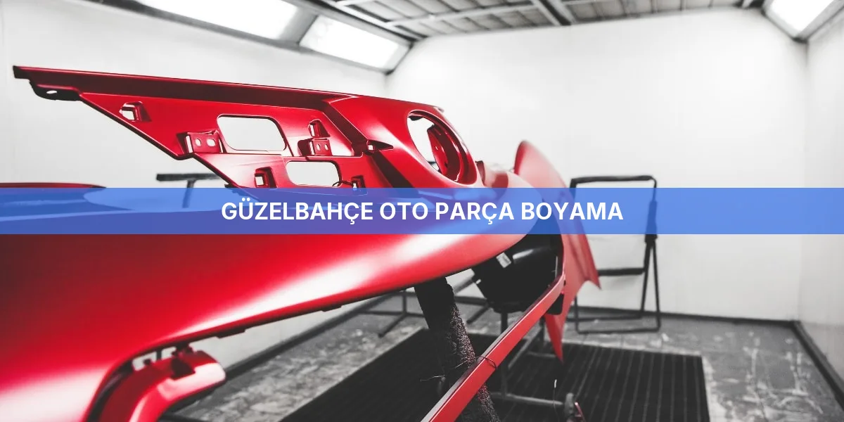 Güzelbahçe Oto Parça Boyama
